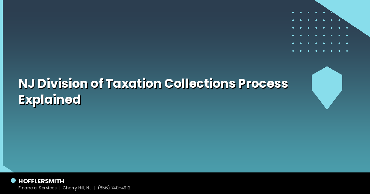 NJ Division of Taxation Collections Process Explained